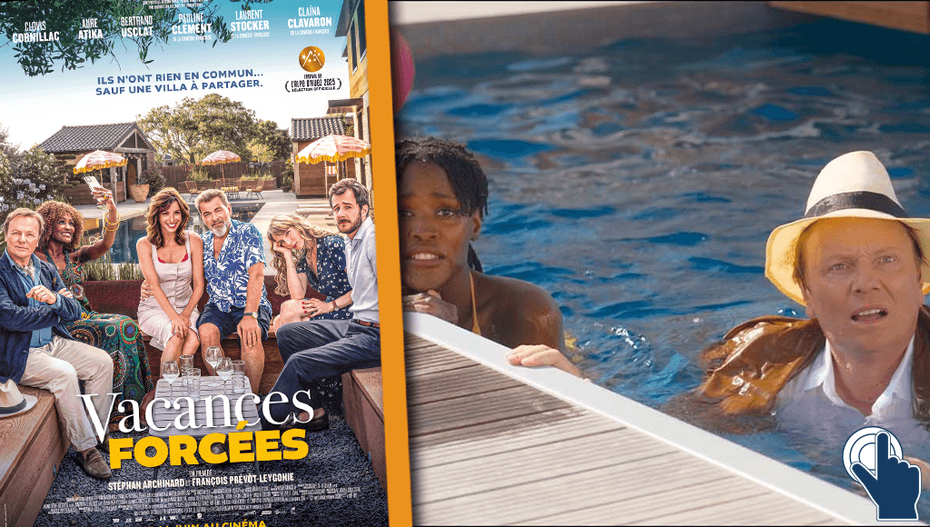 actualité Avant-première "Vacances forcées"